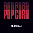 M H Band - Popcorn