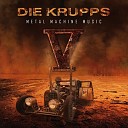 Die Krupps - It s A Long Way To The Top