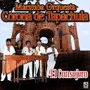 Marimba Orquesta Corona de Tapachula - Que No Te Importe