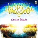 Conjunto Tropical Tabasco - Vuelvo Fracasado