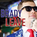 ADLEY - Brady Leave feat Ben Schuller