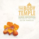 Dr Ramdesh - Guided Meditation Journey to the Body Temple