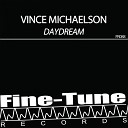 Vince Michaelson - Daydream Radio Edit