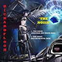 DJ RICHARDFLOOR - The Noise Instrumental Mix