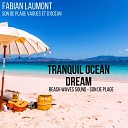 Fabian Laumont Son De Plage de Vagues et d Oc… - Prelude of the Ocean Son De Plage D oc an