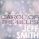 Jeff Smith - Carol of the Bells