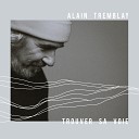 Alain Tremblay - Ton de part