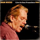 Dan Hicks - I Scare Myself Live