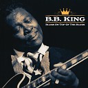 B B King - The Thrill Is Gone