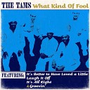 The Tams - Didn t I Say I m Sorry