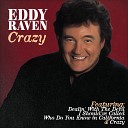 Eddy Raven - Desperate Dreams Live