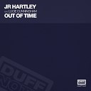 JR Harltley feat Lucie Cunningham - Out Of Time Original Mix