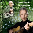 Evgen Malinovskiy - Pie gruzi ska