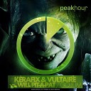 Kerafix Vultaire vs Will Pit A Pat - Gollum Original Mix