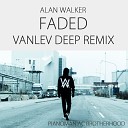 Alan Walker - Faded Vanlev Deep Remix