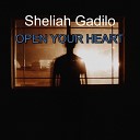 Sheliah Gadilo - Open Your Heart