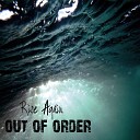 Out of Order - Rise Again Acoustic Version