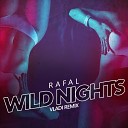 Rafal - Wild Nights Vladi Radio Remix