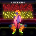 Arrow Bwoy - Waka Waka