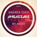 Andrea Tufo - My House Radio Edit