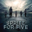 Spritz For Five - Hey Brother