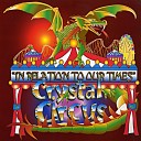 Crystal Circus - Castles In The Sand