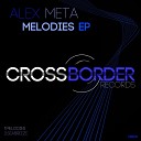 Alex Meta - Melodies Original Mix