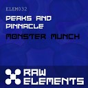 Peaks Pinnacle - Monster Munch Original Mix