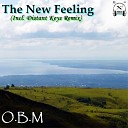 O B M - The New Feeling Distant Keys Intro Remix