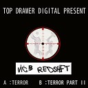 Vic B Redshift - Terror Part Ii Original Mix