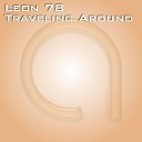 Leon 78 - Traveling Around N R Project Remix