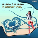 Dj Miky Dj Rallye - A Better Way Original Mix