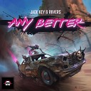 Jade Key Riivers - Any Better