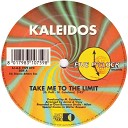 Kaleidos - Take Me To The Limit Club Mix