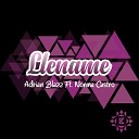 Adrian Blazz feat Norma Castro - Ll name Extend Mix