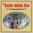 The Acoustic Medicine Show - Noth n On Me