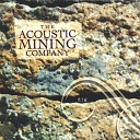 The Acoustic Mining Company - Trail to Mexico