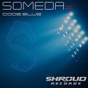Code Blue - Someday 4 4 Vocal Mix