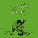 Acoustic Theory - Mr Uncomfortable