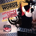 Attorney Client Privilege feat DBL - Nonsense Words Radio Mix