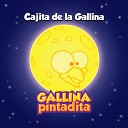 Gallina Pintadita - Cucarachita