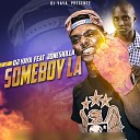 DJ Yaya feat Joneskilla - Someboy La