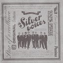 The Silver Voices - No Restricted Signs
