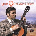 Odd Dubland - Jesus Om Deg Vil Jeg Synge