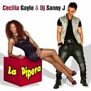Cecilia Gayle amp DJ Sanny J - La Pipera