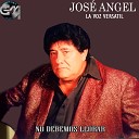 Jose Angel La Voz Versatil - Me Das Una Pena