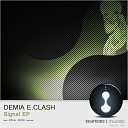 Demia E Clash - Signal Original Mix