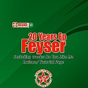 Feyser - Do You Like Me Original Mix