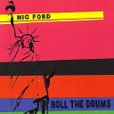 Nic Ford - Roll The Drums Original Mix