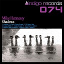 Mike Hennessy - Shadows Wav E Remix